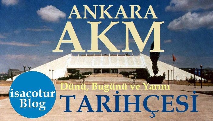 Ankara Atatürk Kültür Merkezi Tarihçesi