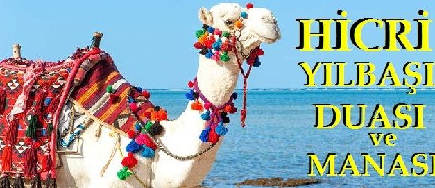 Hicri Yılbaşı Duası ve Anlamı