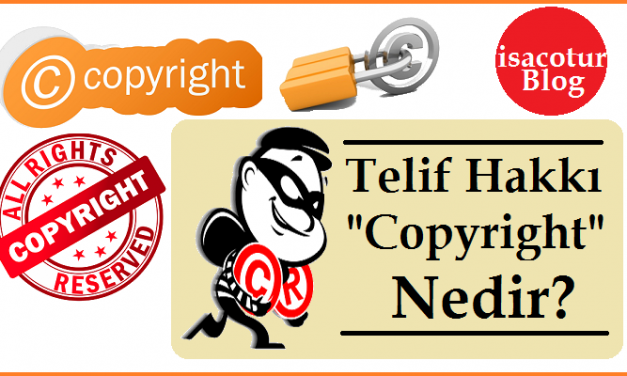 Telif Hakkı “Copyright” Nedir?