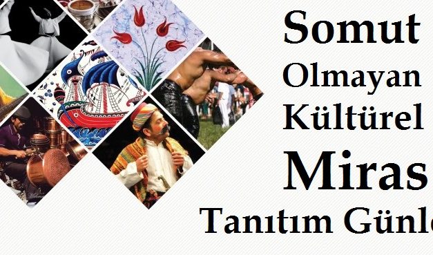 Somut Olmayan Kültürel Miras Tanıtım Günleri