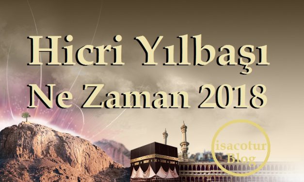 Hicri Yılbaşı Ne Zaman 2018 I Tüm Detaylar