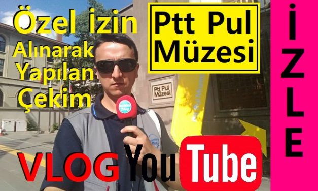 PTT Pul Müzesi Gezisi Ankara
