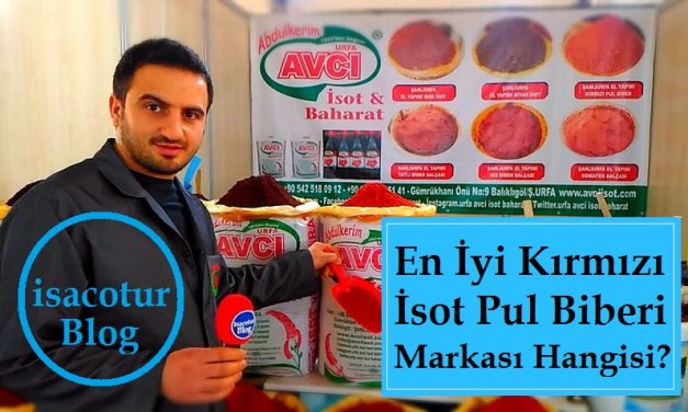 En İyi Kırmızı İsot Pul Biberi Markası “Urfa Avcı İsot Baharat”