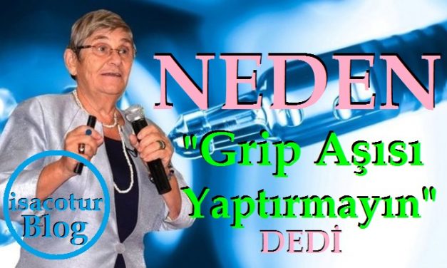 Prof.Dr. Canan Karatay Neden “Grip Aşısı Yaptırmayın” Dedi