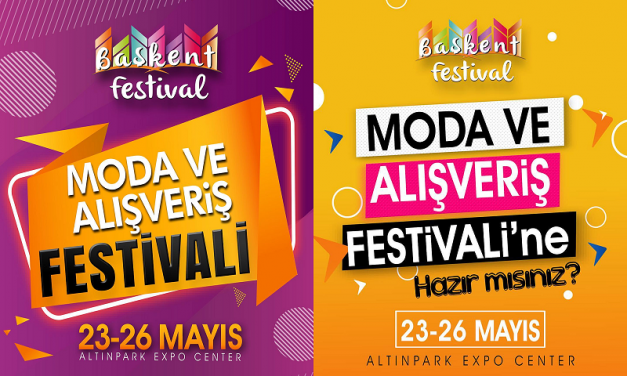 Başkent Moda ve Alışveriş Festivali 2019 Ankara