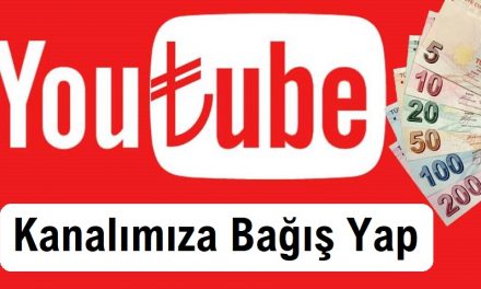 YouTube Kanalımıza Bağış Yap
