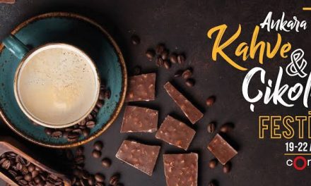 Ankara Kahve Çikolata Festivali 2019