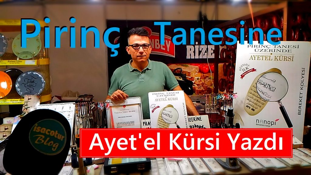 Pirinç Tanesine Ayet’el Kürsi Yazdı