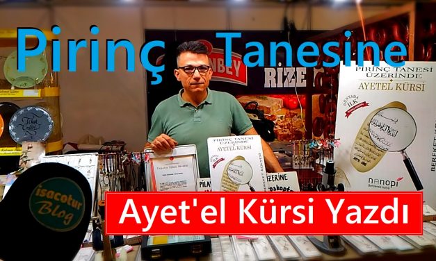 Pirinç Tanesine Ayet’el Kürsi Yazdı