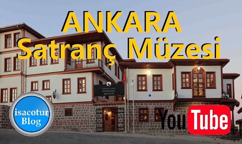Satranç Müzesi Ankara