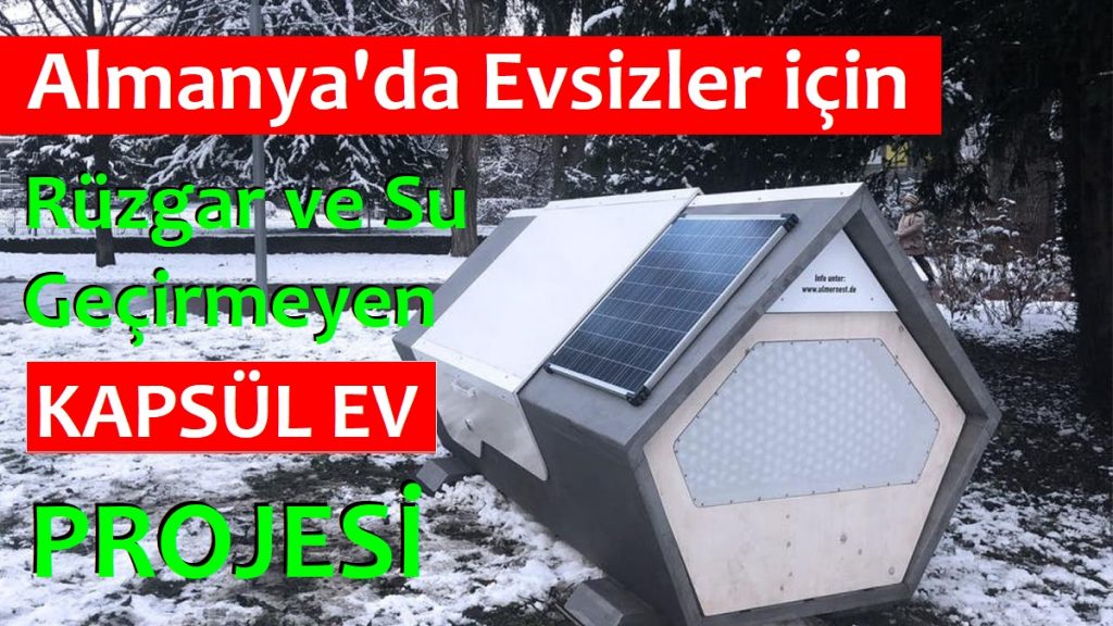 Almanya'da Evsizler İçin Rüzgar ve Su Geçirmeyen Kapsül Ev Projesi