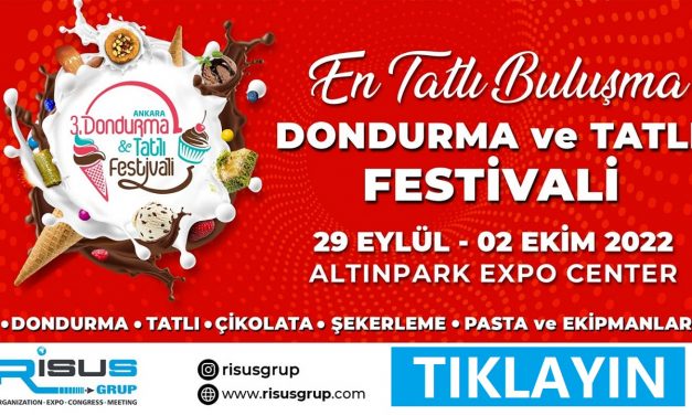 3. Ankara Dondurma Ve Tatlı Festivali 2022