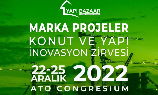 Marka Projeler ve Yapı İnovasyon Zirvesi 