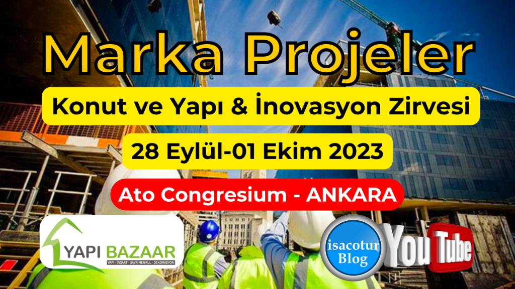 Yapı Bazaar Gayrimenkul, Yapı ve İnovasyon Zirvesi 28 Eylül - 01 Ekim 2023