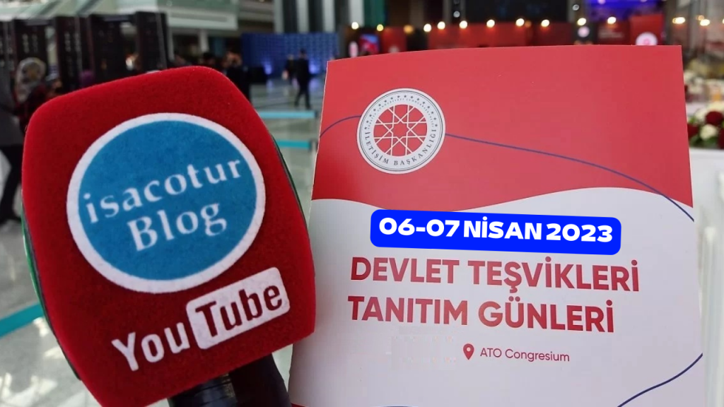 Devlet Teşvikleri Tanıtım Günleri 06-07 Nisan 2023 ANKARA