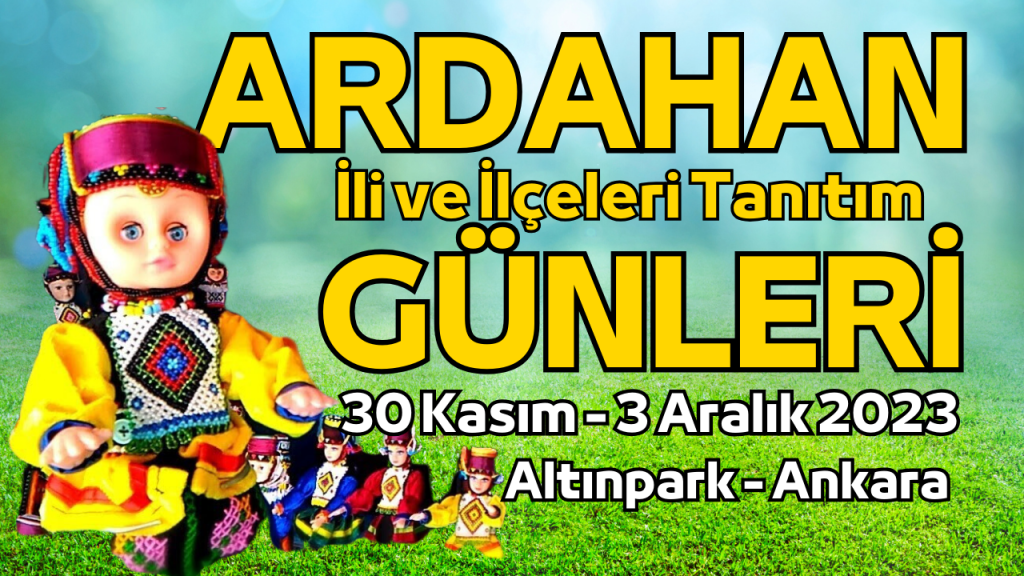 Ardahan İli ve İlçeleri Tanıtım Günleri 2023
