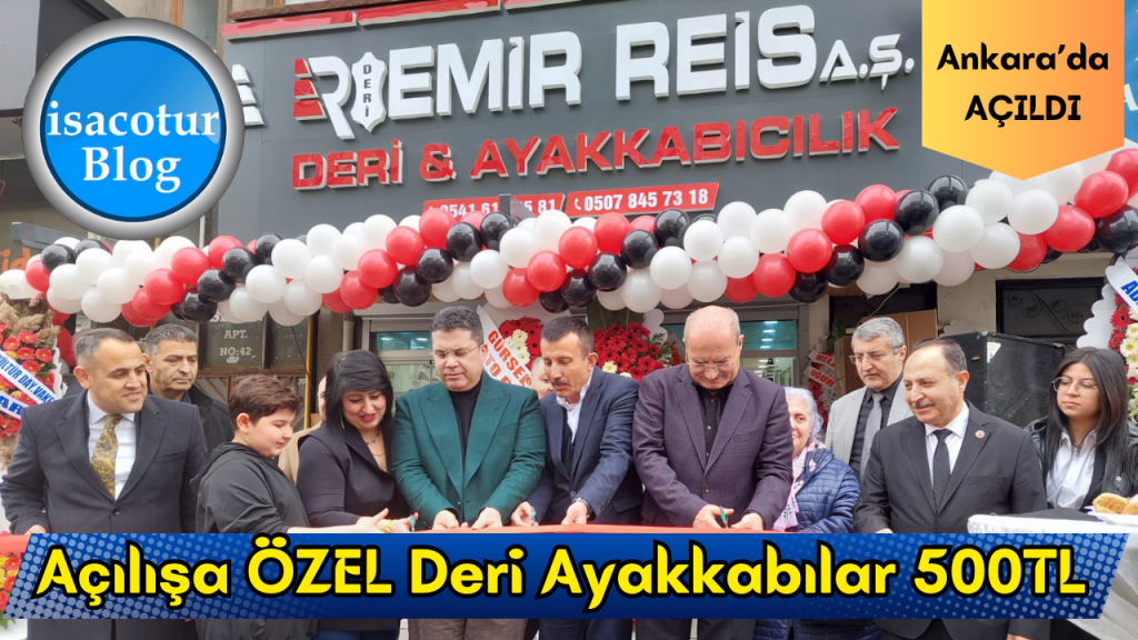 Emir Reis Deri Ayakkabı Ankara Şubesi Açılışa Özel 500TL
