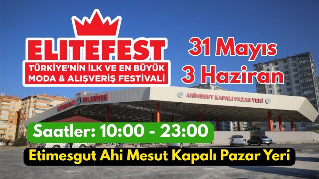 EliteFestival Etimesgut'ta