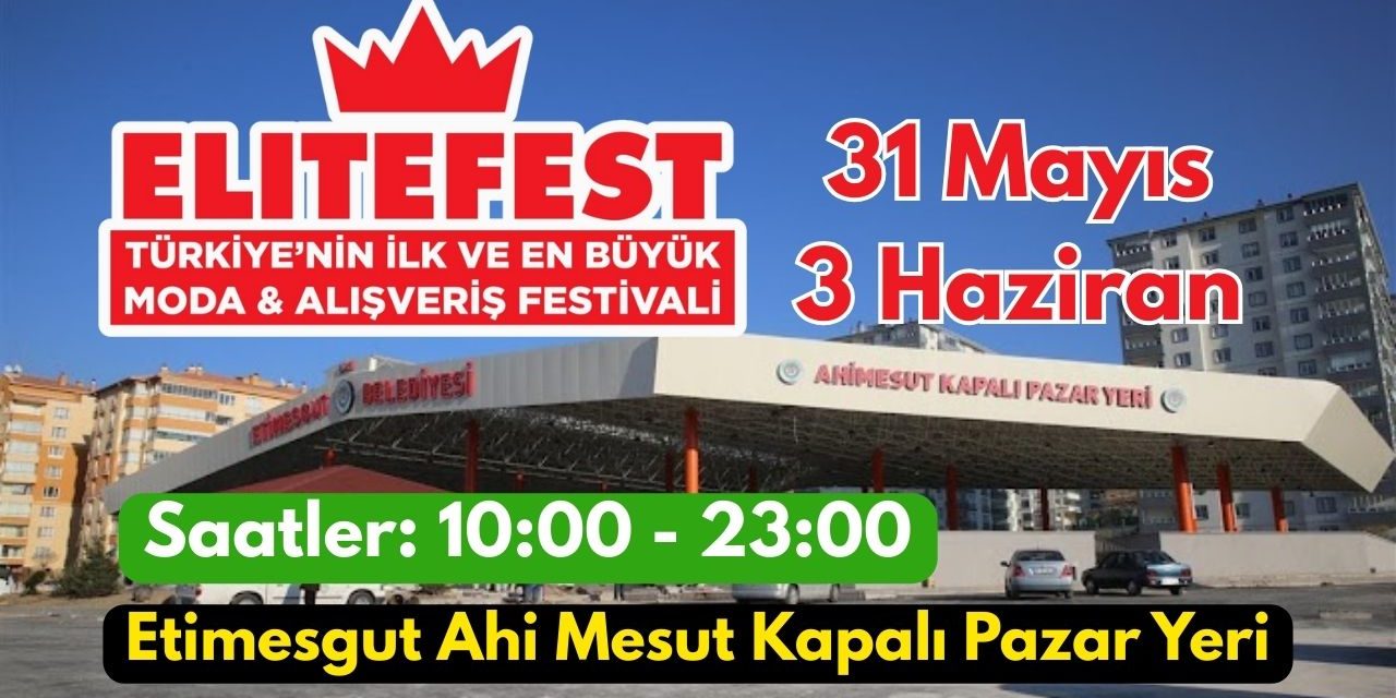 EliteFestival Etimesgut’ta