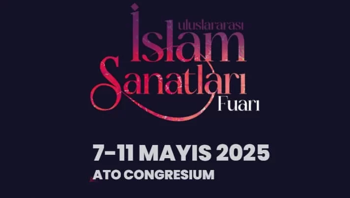 Uluslararası İslam Sanatları Fuarı 2025