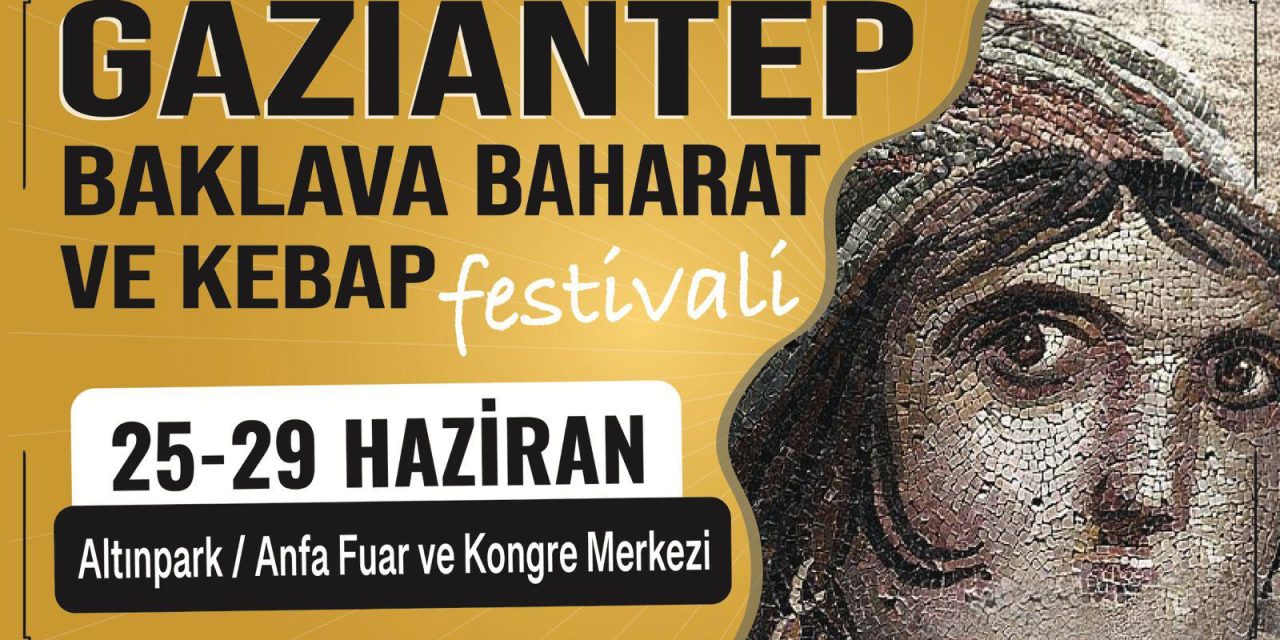 Gaziantep Baharat Baklava Kebap Festivali