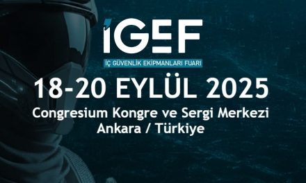 İGEF’25 İç Güvenlik Fuarı 2025