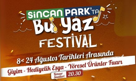 Sincan Park’ta Yaz Festivali başlıyor