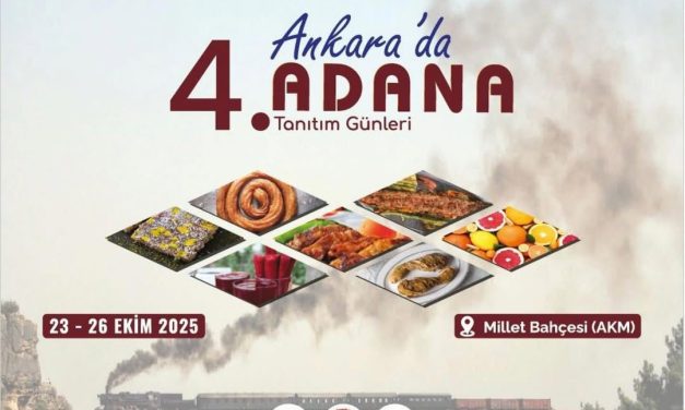 Ankara’da 4. Adana Tanıtım Günleri 2025