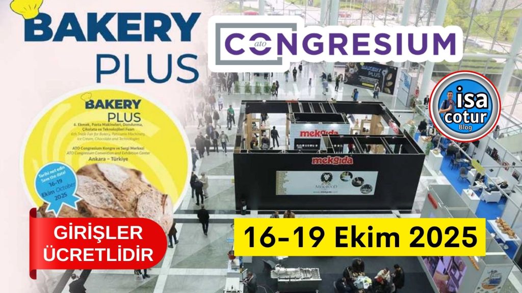Bakery Plus – 6. Ekmek, Pasta Makineleri, Dondurma, Çikolata ve Teknolojileri Fuarı 2025