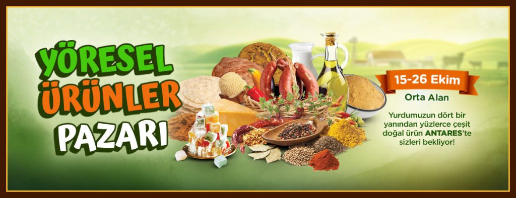 Yöresel Ürünler Pazarı Antares AVM'de Başladı