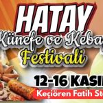 Hatay Künefe ve Kebap Festivali Keçiören’de