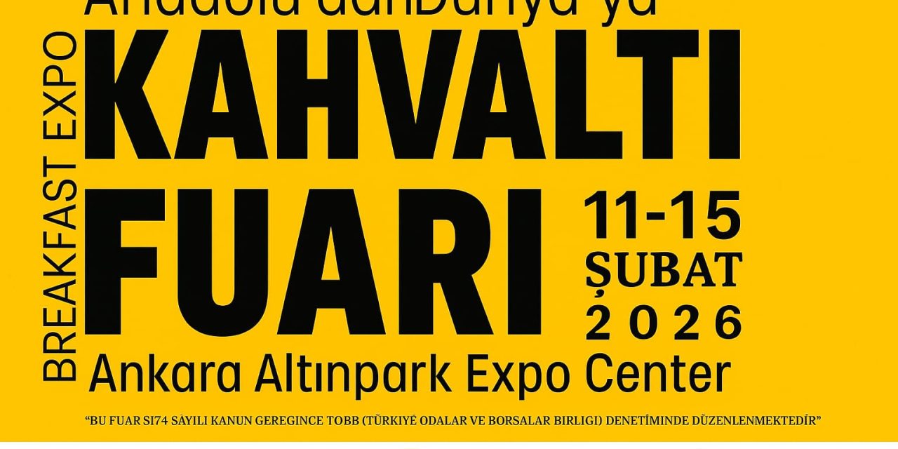 Ankara Kahvaltı Fuarı 2026