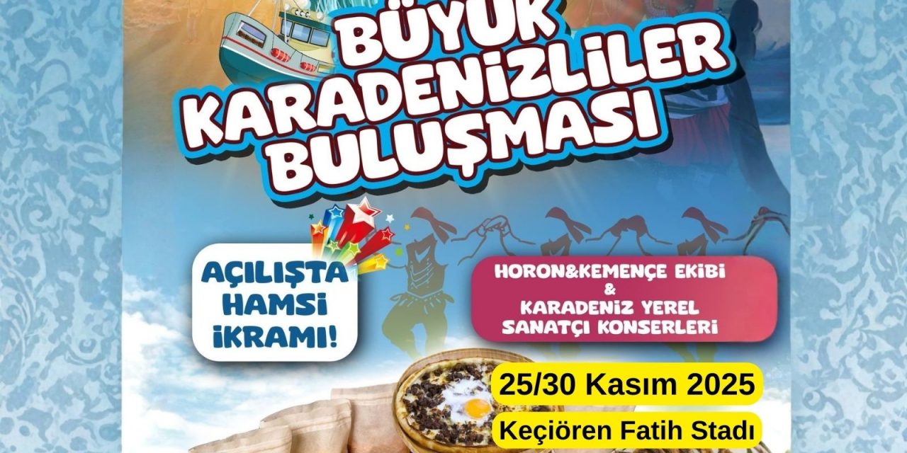 Büyük Karadenizliler Buluşması Keçiören’de