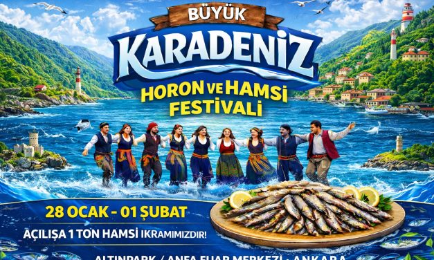 Ankara’da Büyük Karadeniz Horon ve Hamsi Festivali 2026