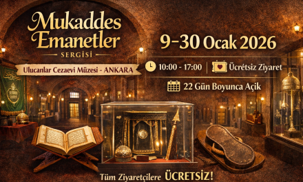 Mukaddes Emanetler Sergisi Ulucanlar Cezaevi Müzesinde