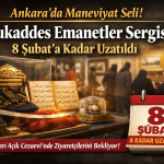 Mukaddes Emanetler Sergisi 8 Şubat’a Uzatıldı