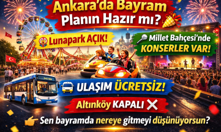 Ankara’da Bayram Etkinlikleri 2026