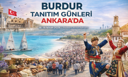Burdur Tanıtım Günleri Ankara’da