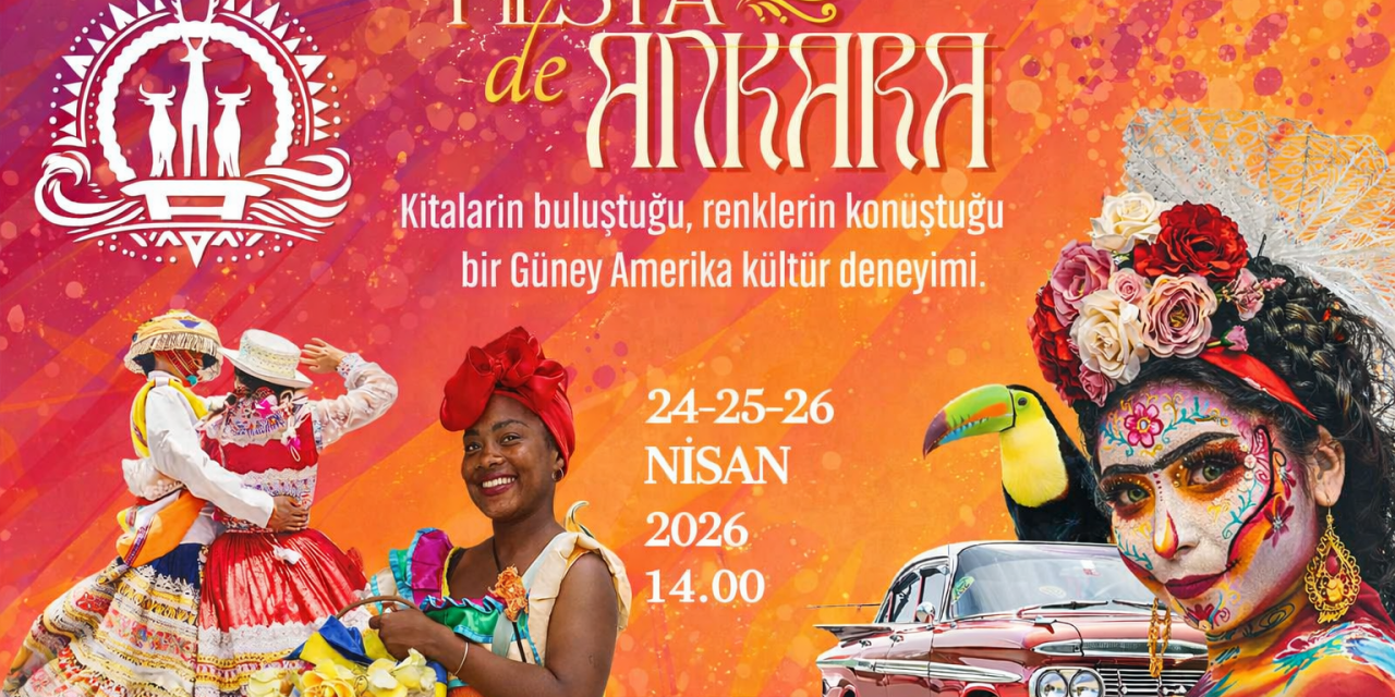 Etimesgut’ta Latin Amerika Rüzgarı: Fiesta Ankara Başlıyor