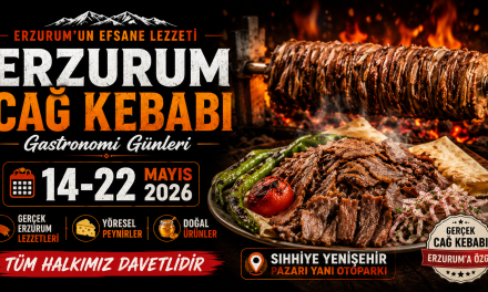 Erzurum Cağ Kebabı Gastronomi Günleri Ankara’da