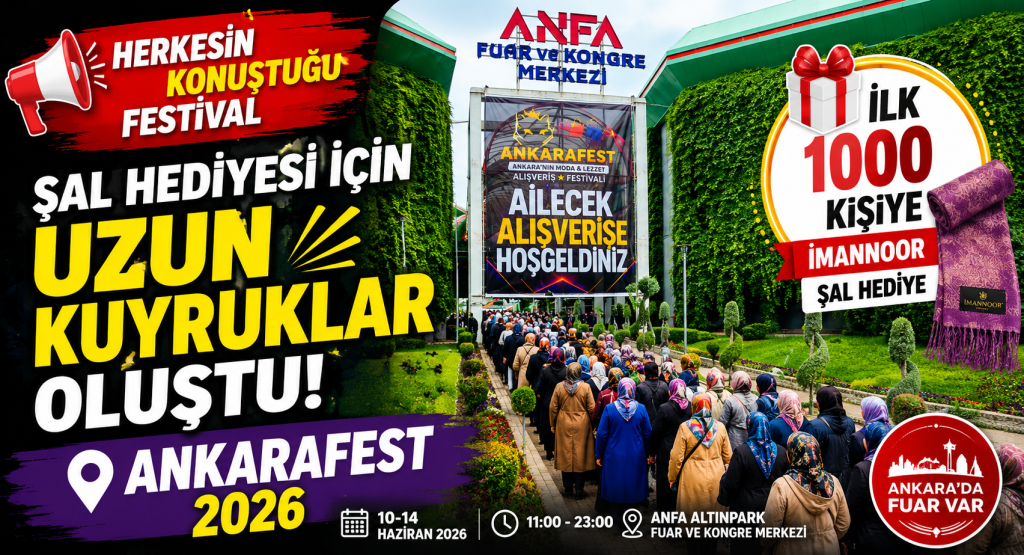 AnkaraFest 2026 Başladı: İmannoor Şal Hediyesi İçin Uzun Kuyruklar Oluştu