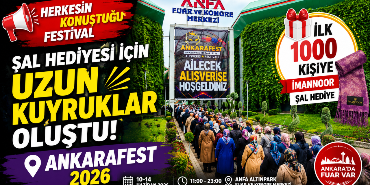 AnkaraFest 2026 Başladı Şal Hediyesi İçin Uzun Kuyruklar Oluştu