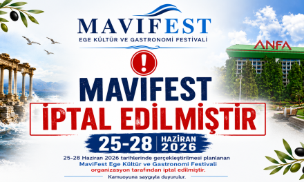 MaviFest Ege Kültür ve Gastronomi Festivali İptal Edildi