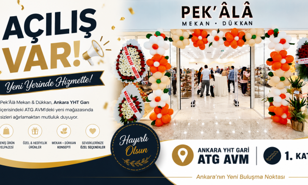 Pek’Âlâ Mekan & Dükkan Ankara YHT Garı ATG AVM’de Açıldı