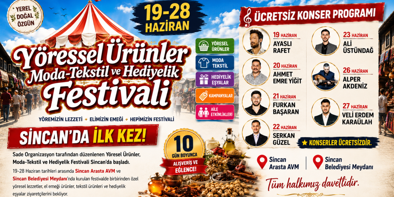 Sincan’da Yöresel Ürünler, Moda-Tekstil ve Hediyelik Festivali Başladı