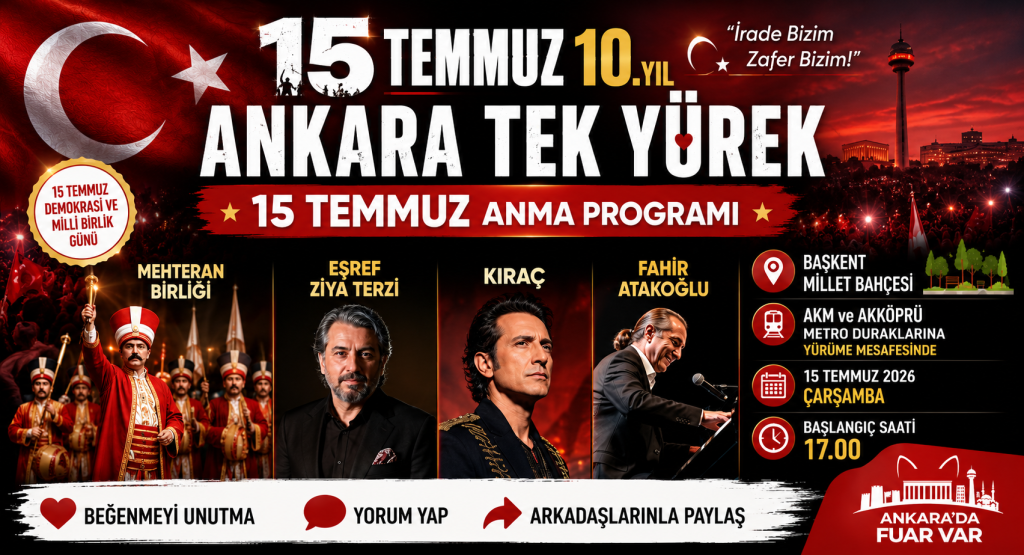 Ankara'da 15 Temmuz Anma Programı Düzenlenecek: Başkent Millet Bahçesi'nde Buluşma