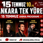 15 Temmuz’un 10. Yılında Ankara Tek Yürek Olacak