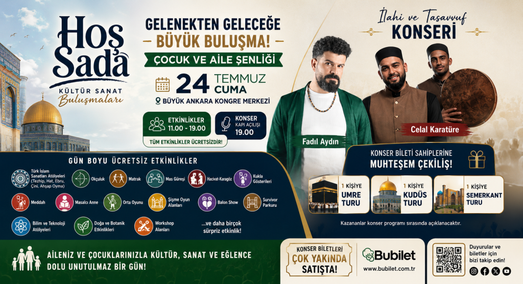 Hoş Sadâ Kültür Sanat Buluşmaları 24 Temmuz'da Büyük Ankara Kongre Merkezi'nde Başlıyor