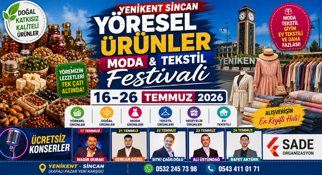 Yenikent Sincan Yöresel Ürünler, Moda ve Tekstil Festivali 16-26 Temmuz 2026'da Başlıyor