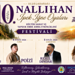 10. Uluslararası Nallıhan İpek İğne Oyaları Festivali 2026 Başlıyor